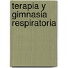 Terapia y Gimnasia Respiratoria by Heike Höfler