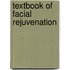 Textbook Of Facial Rejuvenation