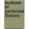 Textbook Of Peritoneal Dialysis door Ram Gokal