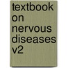 Textbook on Nervous Diseases V2 door Onbekend
