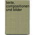 Texte, Compositionen Und Bilder