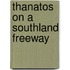 Thanatos On A Southland Freeway