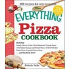 The  Everything  Pizza Cookbook door Belinda Hulin