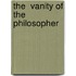 The  Vanity Of The Philosopher