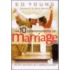 The 10 Commandments Of Marriage