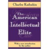 The American Intellectual Elite door Charles Kadushin