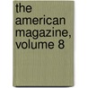 The American Magazine, Volume 8 door . Anonymous