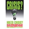 Crisis? Hoezo crisis?