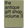 The Antique Gift Shop, Volume 3 door Lee Eun