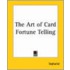 The Art Of Card Fortune Telling