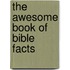 The Awesome Book of Bible Facts