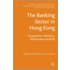 The Banking Sector in Hong Kong
