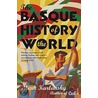 The Basque History Of The World by Mark Kurlansky