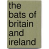 The Bats Of Britain And Ireland door Hw Schofield