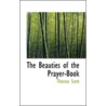 The Beauties Of The Prayer-Book door Thomas Scott