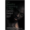 The Beautiful Screaming Of Pigs by Damon Galgut