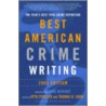 The Best American Crime Writing door Thomas H. Crook