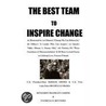 The Best Team To Inspire Change door Patricia D. Reynoso