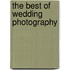 The Best of Wedding Photography