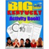 The Big Kentucky Activity Book! door Carole Marsh