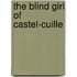 The Blind Girl Of Castel-Cuille