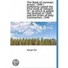 The Book Of Common Prayer, 1549 by Morgan Dix