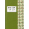 The Book of Tea Classic Edition door Okakura Kakuzo Okakura