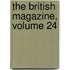 The British Magazine, Volume 24