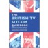 The British Tv Sitcom Quiz Book