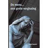 De mens... een grote vergissing door K. Auwers