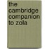 The Cambridge Companion To Zola