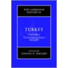 The Cambridge History Of Turkey by Suraiya Faroqhi