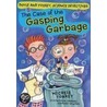 The Case of the Gasping Garbage door Michele Torrey