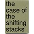 The Case of the Shifting Stacks
