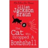 The Cat Who Dropped A Bombshell door Lillian Jackson Braun