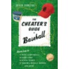 The Cheater's Guide to Baseball door Derek Zumsteg
