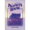 The Children Of Propria's House by Nanci H. Flynn