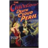 The Chinatown Death Cloud Peril by Paul Malmont