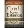 The Church in the New Testament door Kevin J. Conner