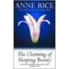 The Claiming Of Sleeping Beauty door Anne Rice