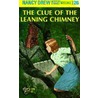 The Clue Of The Leaning Chimney by Carolyn Keane