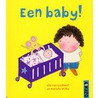 Een baby!