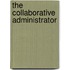 The Collaborative Administrator