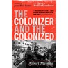 The Colonizer And The Colonized by Susan Gibson Miller