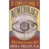 The Complete Book Of Numerology door David Phillips