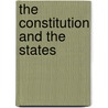 The Constitution And The States by Patrick T. Conley