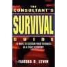 The Consultant's Survival Guide door Marsha Lewin