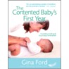 The Contented Baby's First Year by Gina Ford