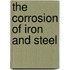 The Corrosion Of Iron And Steel