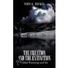 The Creation And The Extinction door Vern G. Rickey
